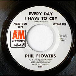Phil Flowers Every Day I Have To Cry USED VINYL 7INCH 45 RPM PROMO