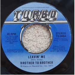 Brother To Brother Leavin' Me USED VINYL 7INCH 45 RPM SINGLE PROMO STEREO