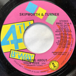 Skipworth & Turner Thinking About Your Love USED VINYL 7INCH 45 RPM PROMO STYRENE STEREO