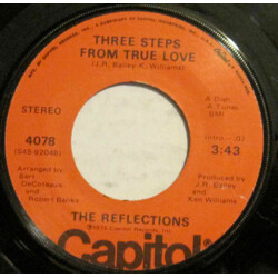 The Reflections Three Steps From True Love / How Could We Let The Love Get Away USED VINYL 7INCH 45 RPM