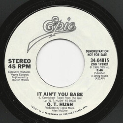Q.T. Hush It Ain't You Babe USED VINYL 7INCH 45 RPM PROMO