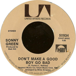 Sonny Green Don't Make A Good Boy Go Bad Vinyl 7" USED