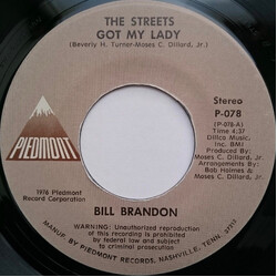 Bill Brandon The Streets Got My Lady USED VINYL 7INCH 45 RPM SINGLE STEREO