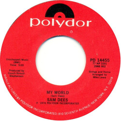 Sam Dees Say Yeah / My World USED VINYL 7INCH 45 RPM