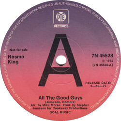 Nosmo King All The Good Guys USED VINYL 7INCH 45 RPM PROMO