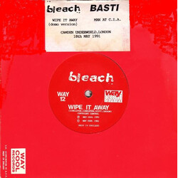 Bleach (3) / Basti Wipe It Away / Man At C.I.A. USED VINYL 7INCH SINGLE LIMITED EDITION NUMBERED