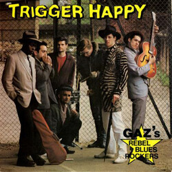 Gaz's Rebel Blues Rockers Trigger Happy USED VINYL 7INCH 45 RPM SINGLE