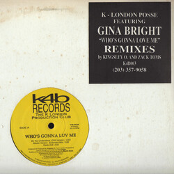 K London Posse / Gina Bright Who's Gonna Love Me (Remixes) USED VINYL 12INCH 33 S RPM