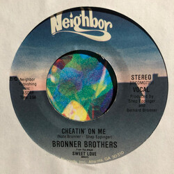Bronner Brothers Cheatin' On Me / Glad You Came My Way USED VINYL 7INCH 45 RPM SINGLE
