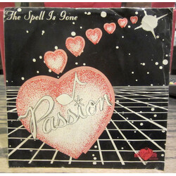 Passion (35) The Spell Is Gone USED VINYL 7INCH 45 RPM SINGLE