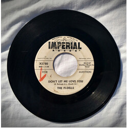 The Fi-Dells Don't Let Me Love You / What Is Love USED VINYL 7INCH 45 RPM SINGLE PROMO