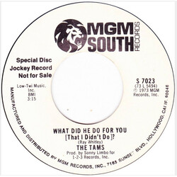 The Tams What Did He Do For You USED VINYL 7INCH 45 RPM SINGLE PROMO