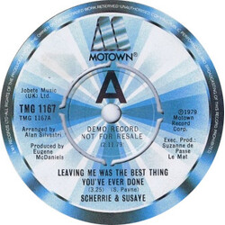 Scherrie & Susaye Leaving Me Was The Best Thing You've Ever Done USED VINYL 7INCH 45 RPM SINGLE PROMO