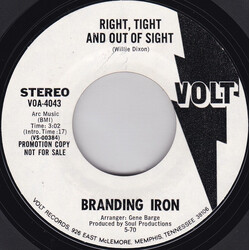 Branding Iron Right, Tight And Out Of Sight USED VINYL 7INCH MONO STEREO PROMO