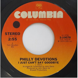Philly Devotions I Just Can't Say Goodbye USED VINYL 7INCH 45 RPM STYRENE STEREO