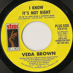 Veda Brown I Know It's Not Right (To Be In Love With A Married Man) / Don't Let The Green Grass Fool You USED VINYL 7INCH 45 RPM PROMO STYRENE