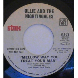 Ollie & The Nightingales Mellow Way You Treat Your Man USED VINYL 7INCH 45 RPM SINGLE PROMO MONO