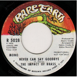 The Impact Of Brass Never Can Say Goodbye USED VINYL 7INCH 45 RPM PROMO STEREO MONO