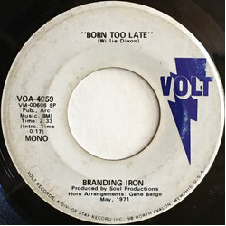 Branding Iron Born Too Late USED VINYL 7INCH 45 RPM SINGLE PROMO