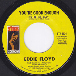 Eddie Floyd You're Good Enough To Be My Baby / Spend All You Have On Love USED VINYL 7INCH 45 RPM SINGLE STYRENE
