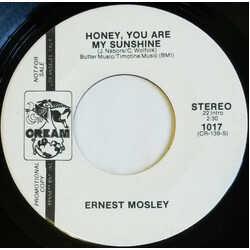 Ernest Mosley Honey, You Are My Sunshine USED VINYL 7INCH 45 RPM PROMO STEREO MONO