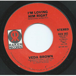 Veda Brown I'm Loving Him Right USED VINYL 7INCH 45 RPM SINGLE PROMO STEREO MONO