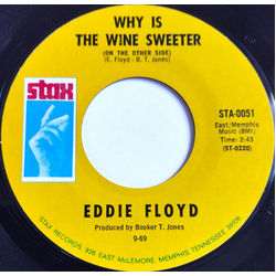 Eddie Floyd Why Is The Wine Sweeter / People, Get It Together USED VINYL 7INCH 45 RPM SINGLE