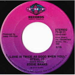 Eddie Banks (Love Is Twice As Good When You) Steal It USED VINYL 7INCH 45 RPM