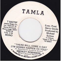 Smokey Robinson There Will Come A Day (I'm Gonna Happen To You) USED VINYL 7INCH 45 RPM SINGLE PROMO