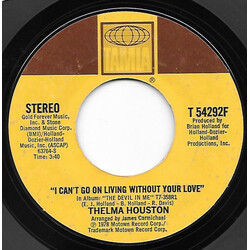 Thelma Houston I Can't Go On Living Without Your Love / Any Way You Like It USED VINYL 7INCH 45 RPM SINGLE STYRENE