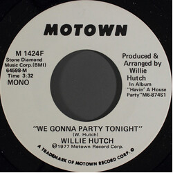 Willie Hutch We Gonna Party Tonight USED VINYL 7INCH 45 RPM PROMO STEREO MONO