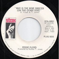 Eddie Floyd Why Is The Wine Sweeter (On The Other Side) USED VINYL 7INCH 45 RPM SINGLE PROMO