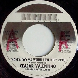 Ceasar Valentino Honey Do Ya Wanna Love Me USED VINYL 7INCH 45 RPM