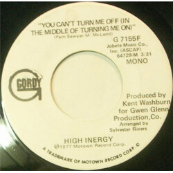 High Inergy You Can't Turn Me Off (In The Middle Of Turning Me On) USED VINYL 7INCH 45 RPM PROMO STEREO MONO