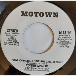 Ronnie McNeir Have You Ever Seen Them Shake (Shake It Baby) USED VINYL 7INCH 45 RPM SINGLE PROMO STEREO MONO