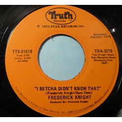 Frederick Knight I Betcha Didn't Know That USED VINYL 7INCH 45 RPM SINGLE