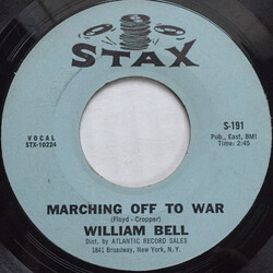 William Bell Marching Off To War / Share What You Got (But Keep What You Need) USED VINYL 7INCH 45 RPM SINGLE STYRENE
