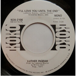 Luther Ingram I'll Love You Until The End USED VINYL 7INCH 45 RPM PROMO