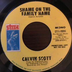 Calvin Scott Shame On The Family Name USED VINYL 7INCH 45 RPM SINGLE PROMO STYRENE STEREO MONO