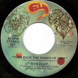 Otis Clay Turn Back The Hands Of Time / Good Lovin' USED VINYL 7INCH 45 RPM STEREO