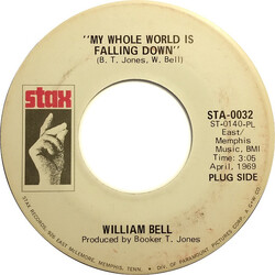 William Bell My Whole World Is Falling Down USED VINYL 7INCH 45 RPM PROMO