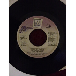 The Emotions Miss Your Love USED VINYL 7INCH 45 RPM PROMO