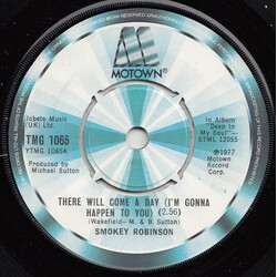 Smokey Robinson There Will Come A Day (I'm Gonna Happen To You) USED VINYL 7INCH SINGLE