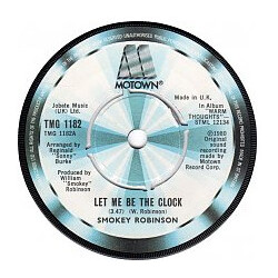 Smokey Robinson Let Me Be The Clock USED VINYL 7INCH SINGLE