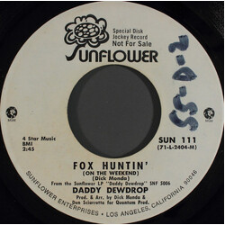 Daddy Dewdrop Fox Huntin' (On The Weekend) USED VINYL 7INCH 45 RPM PROMO