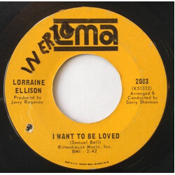 Lorraine Ellison I Want To Be Loved USED VINYL 7INCH 45 RPM SINGLE
