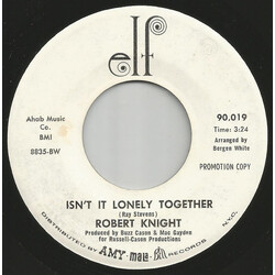 Robert Knight Isn't It Lonely Together USED VINYL 7INCH 45 RPM SINGLE PROMO