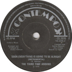 The Third Time Around Soon Everything Is Gonna Be Alright (Instrumental) USED VINYL 7INCH 45 RPM SINGLE
