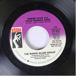 The Rance Allen Group Where Have All Your Friends Gone USED VINYL 7INCH 45 RPM PROMO