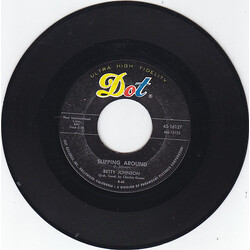 Betty Johnson Slipping Around / One Has My Name The Other Has My Heart USED VINYL 7INCH 45 RPM